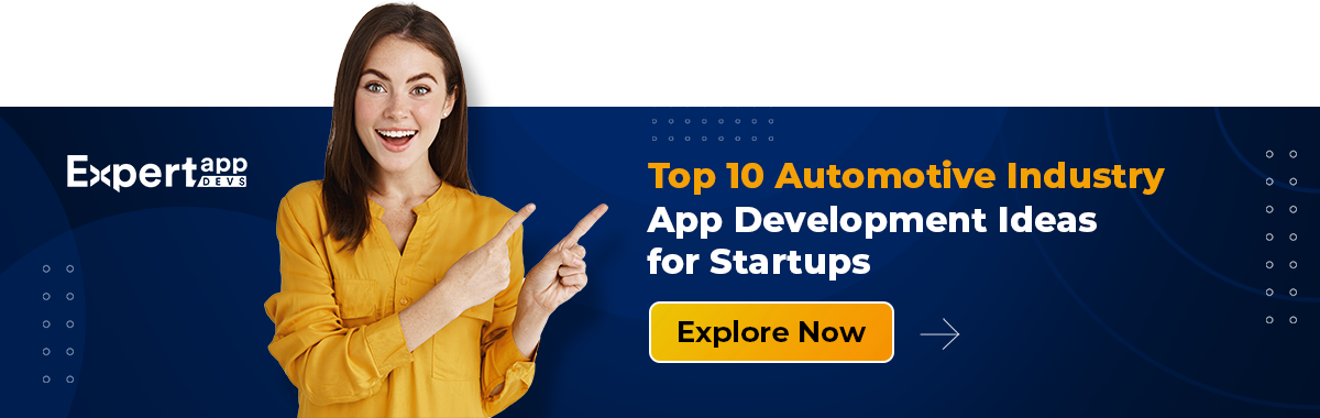 Top 10 Automotive Industry App Development Ideas for Startups