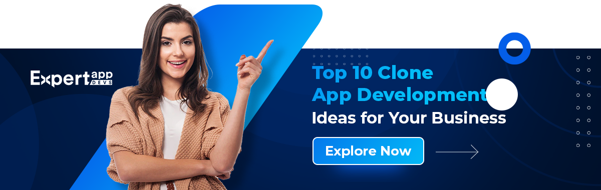Top 10 Clone App Development Ideas for Your Business