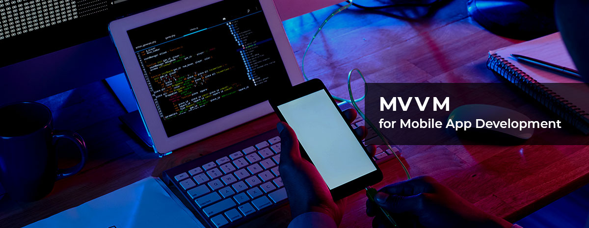MVVM for Mobile App Development