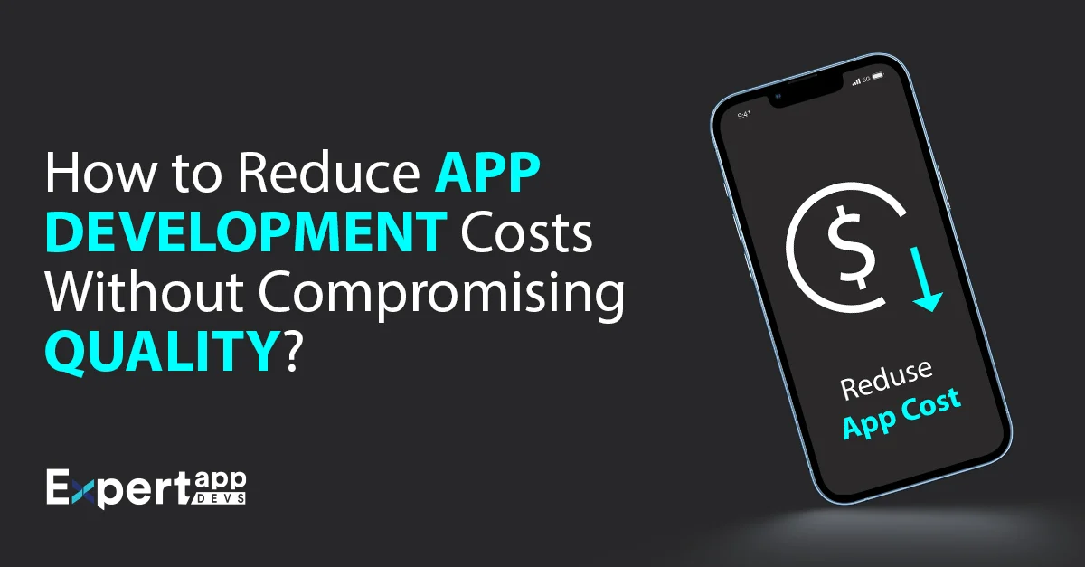 7 tips to reduce mobile app development costs