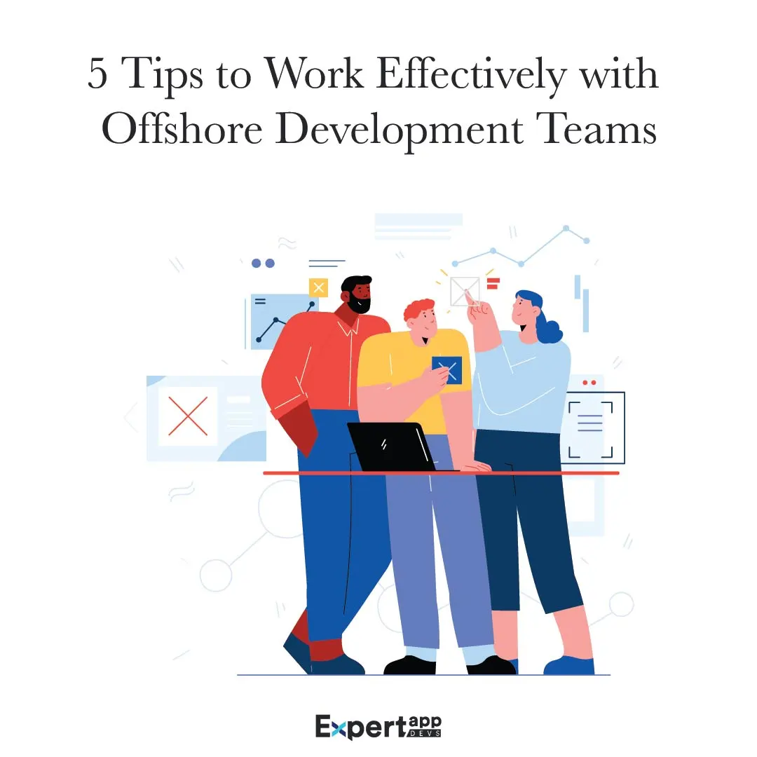 tips to work with offshore app development teams