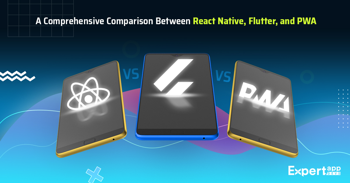 react native vs flutter vs pwa