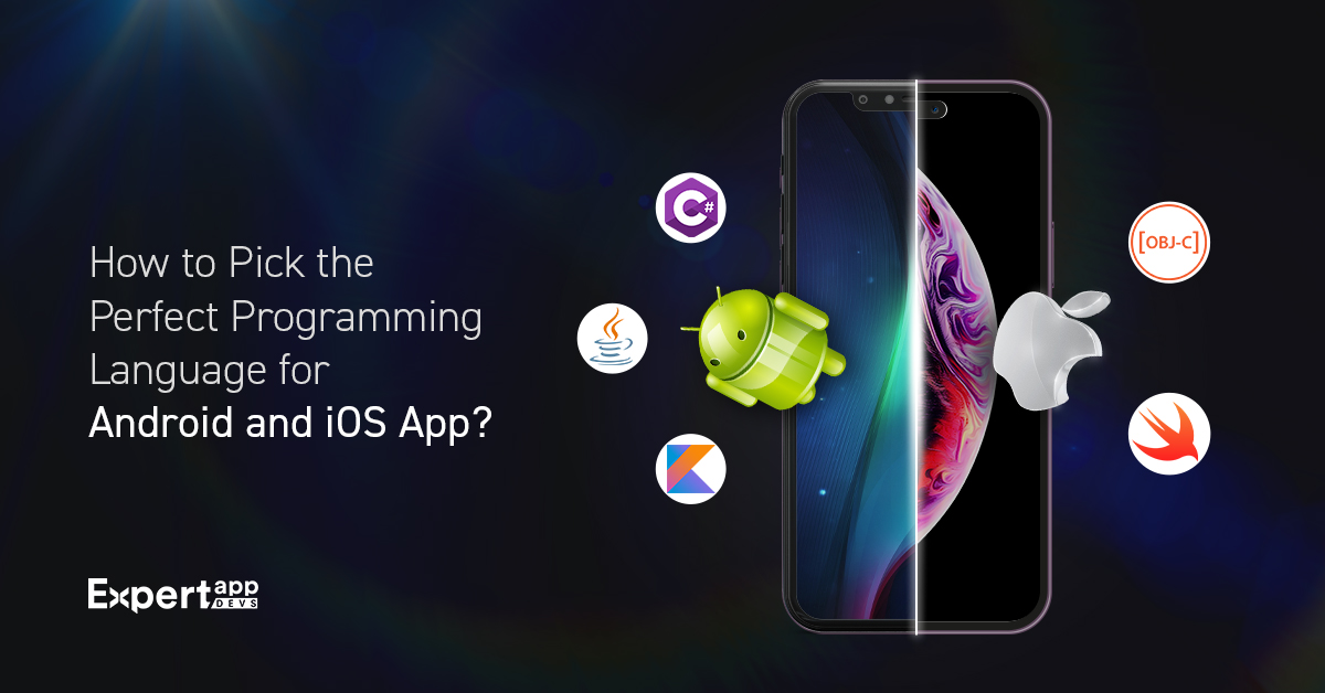 perfect programming language for android and ios app perfect programming language for android and ios app