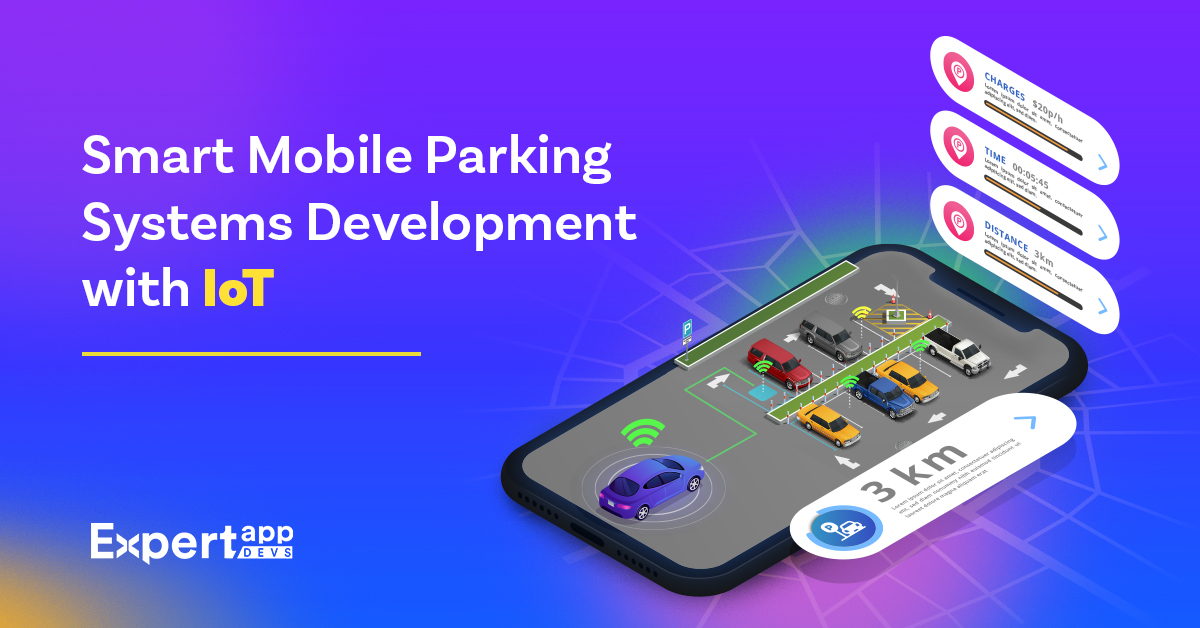 smart mobile parking systems development with iot