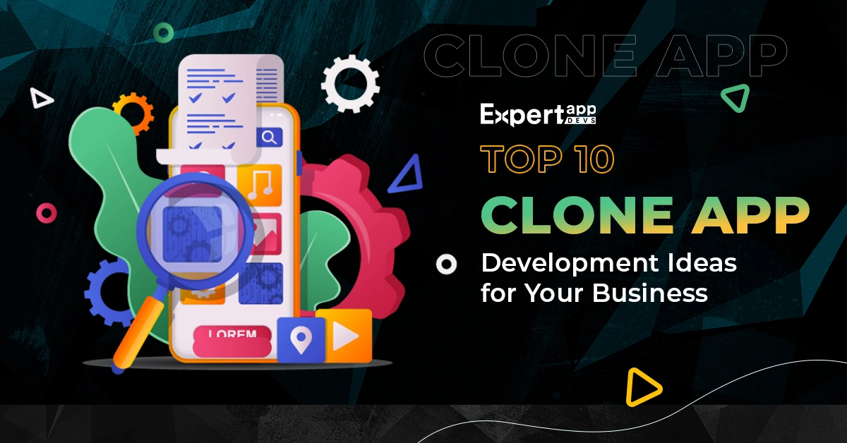 top 10 clone app development ideas