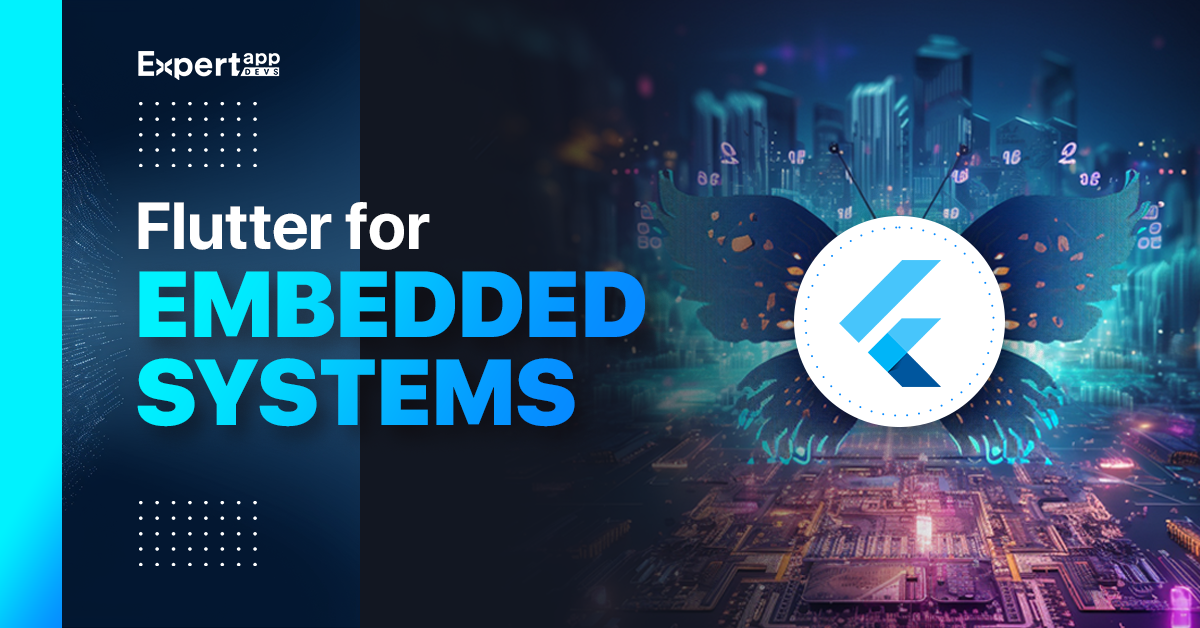 Flutter for Embedded Systems