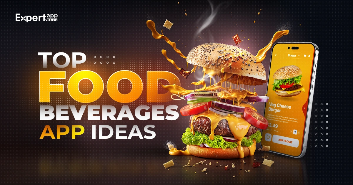 food and beverages app ideas Food and Beverages App Ideas