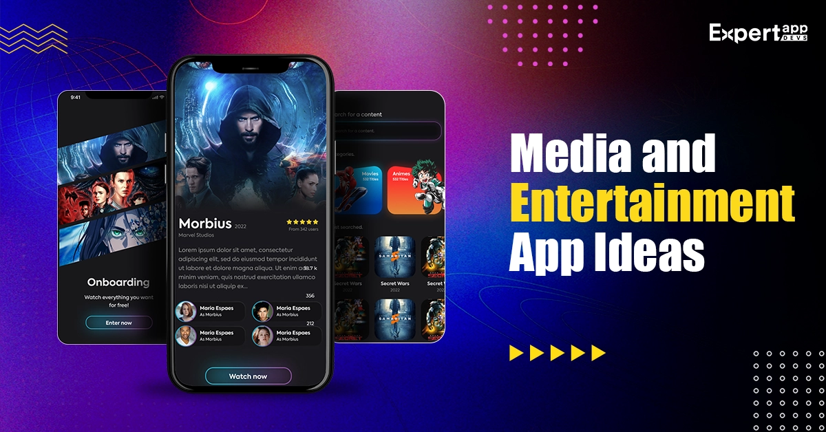 Top 10 Media and Entertainment App Development Ideas