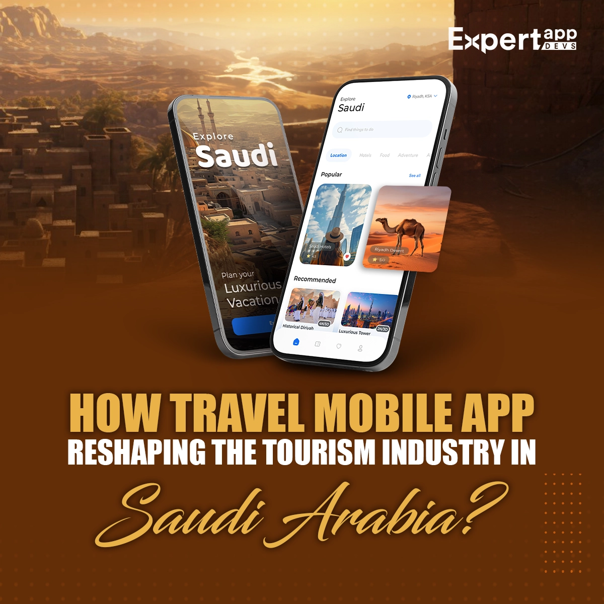 How Travel Mobile App Solutions Reshaping the Tourism Industry in Saudi Arabia