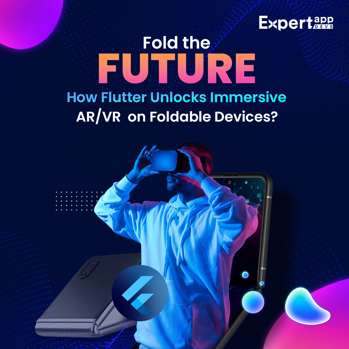 Flutter Unlocks Immersive AR VR on Foldable Devices
