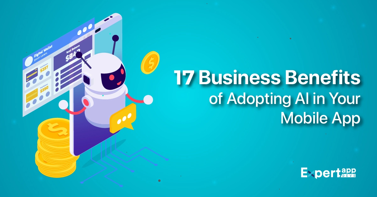 business benefits of adopting ai in mobile app