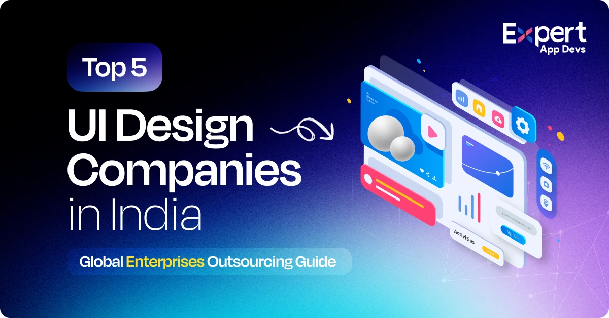 top 5 user interface design companies in india global enterprises outsourcing guide