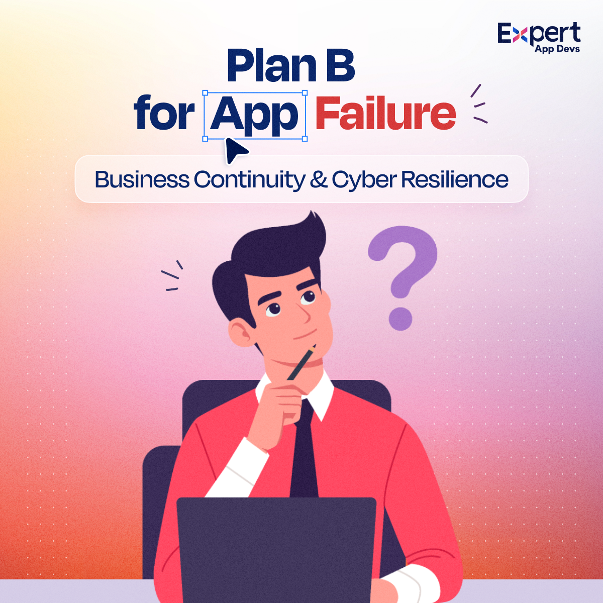 plan b for app failure