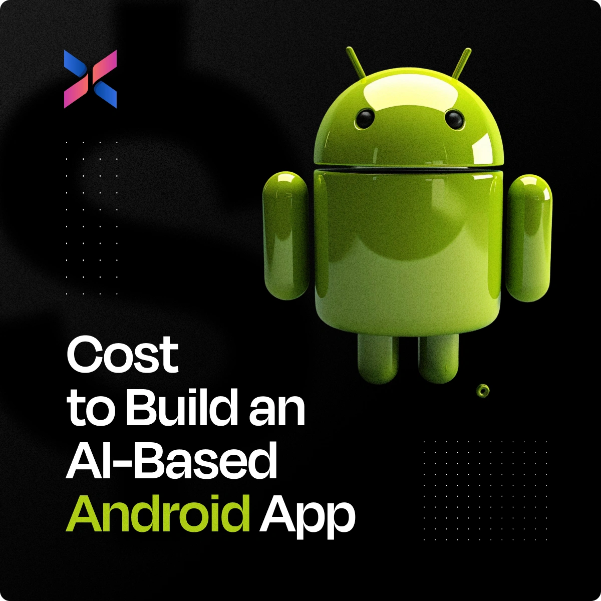 how much does it cost to develop an ai based android app in india