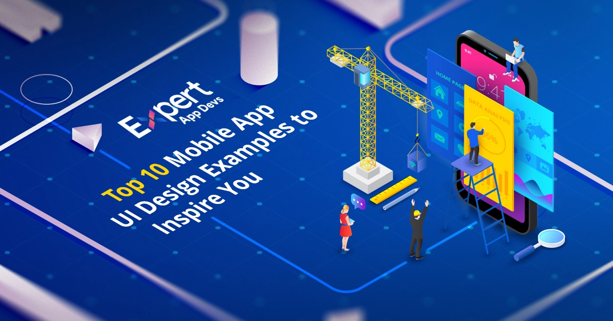 Top 10 Mobile App UI Design Examples to Inspire You - best UI UX App ...