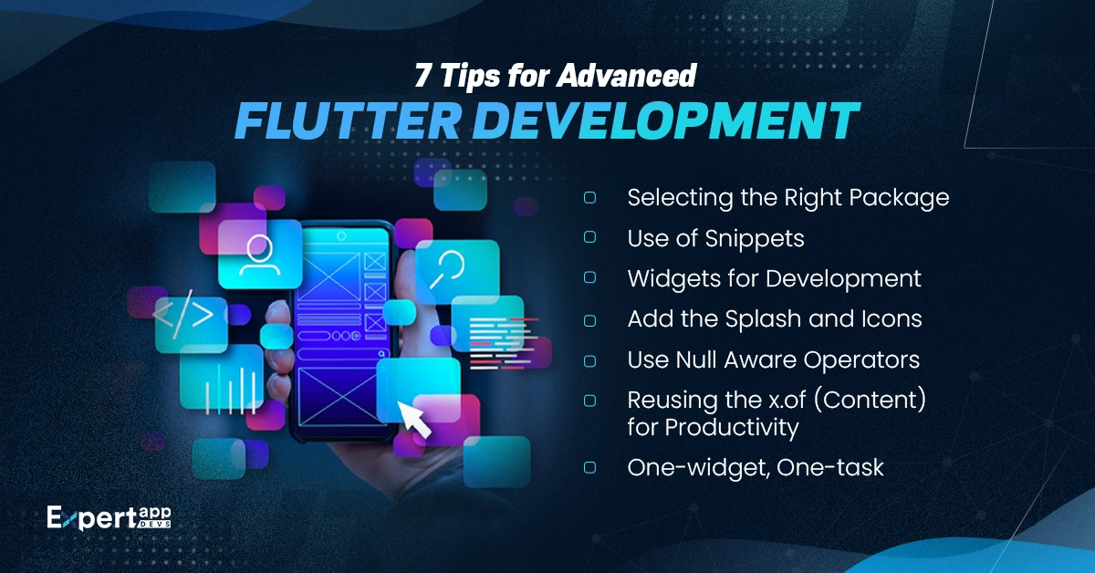 7 Tips for Advanced Flutter Development
