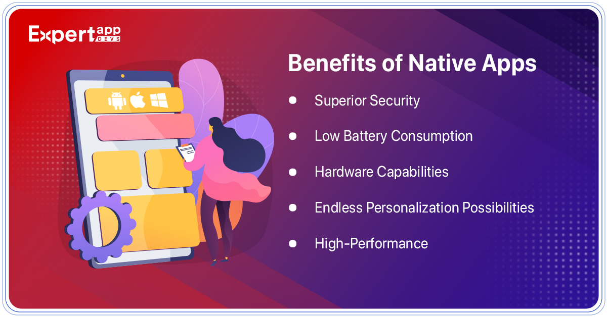 Benefits of Native Apps