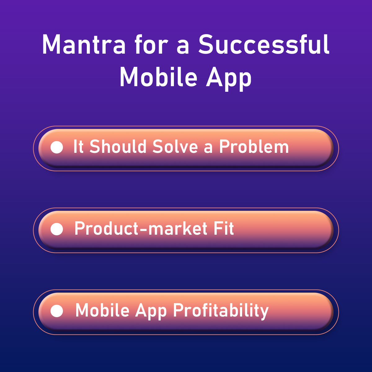 Mantra for a Successful Mobile App