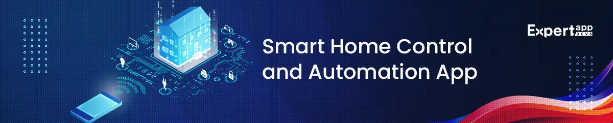 Smart Home Control and Automation App