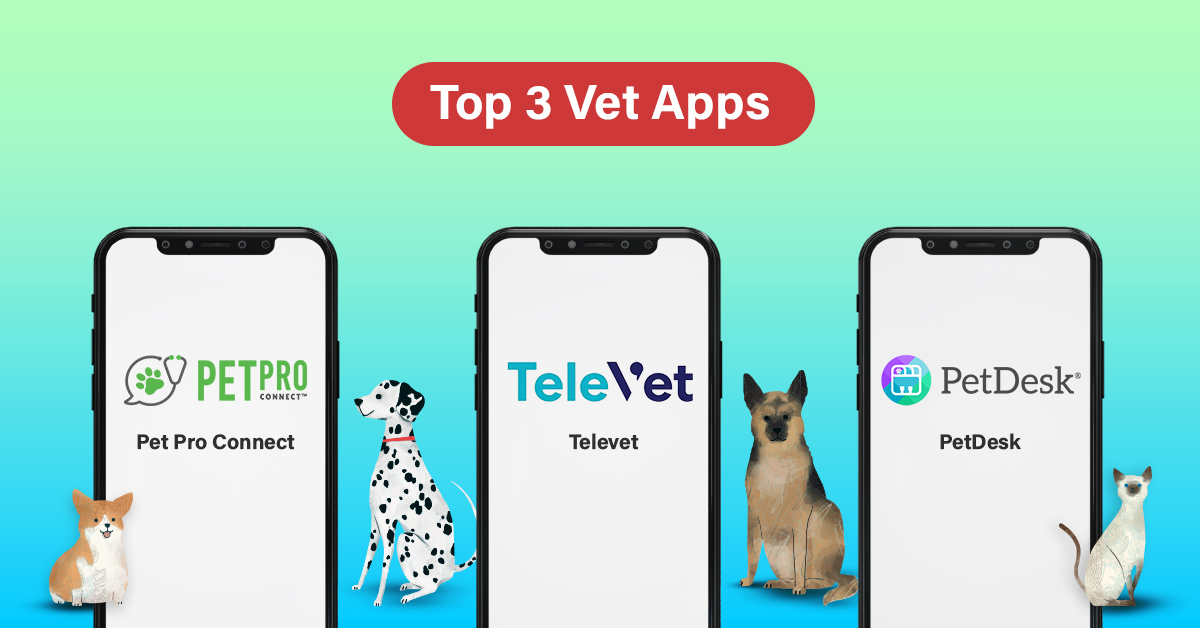 Top 3 Vet Apps