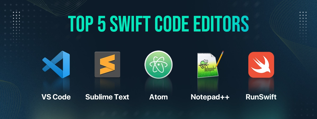 top 5 swift code editors