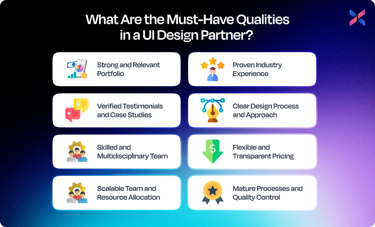 what are the must have qualities in a ui design partner